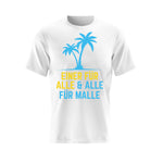 Einer für alle und alle für Malle T-Shirt (S-5XL)