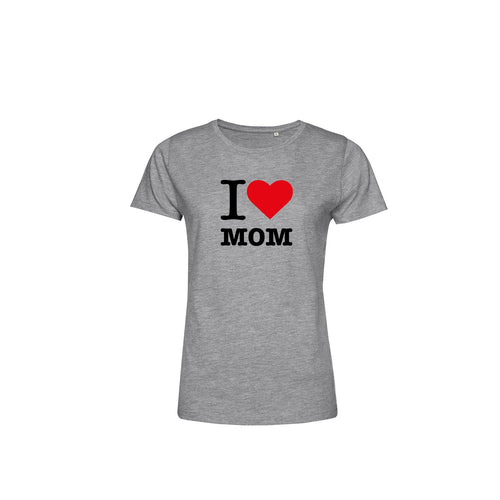 I Love Mom Muttertag Damen T-Shirt