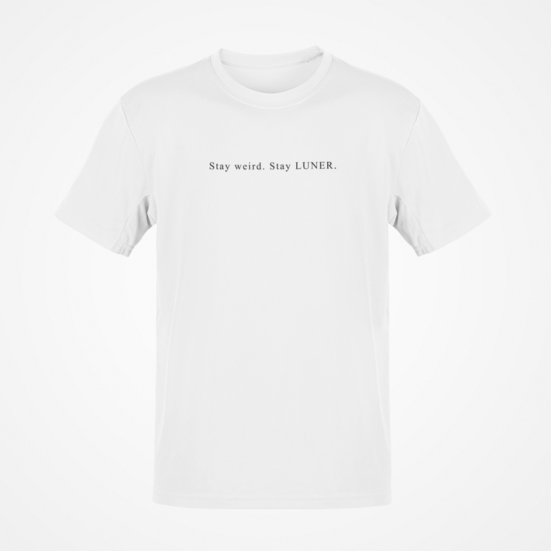 LUNER T-Shirt 'stay weird stay luner'