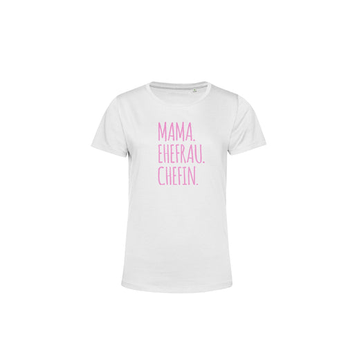 Mama Ehefrau Chefin Muttertag Damen T-Shirt